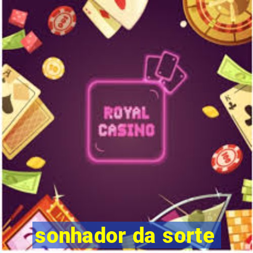 sonhador da sorte